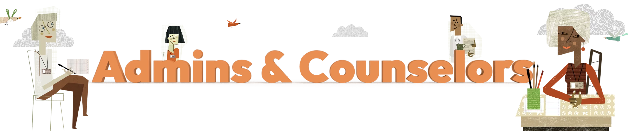 Why it Works for Admins & Counselors