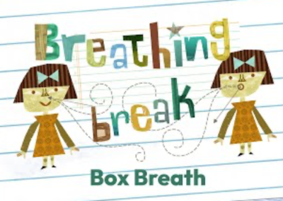 Breathing Breaks – Box Breath