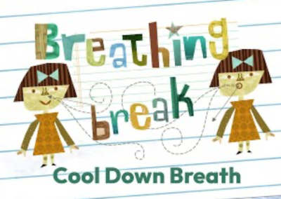 Breathing Breaks – Cool Down Breath