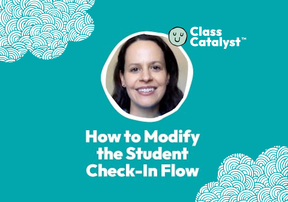 How to Modify the Student Check-In Flow