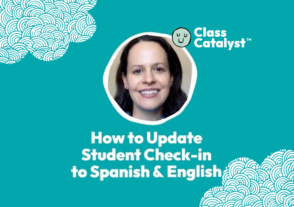 How to update student check-in to Spanish & English