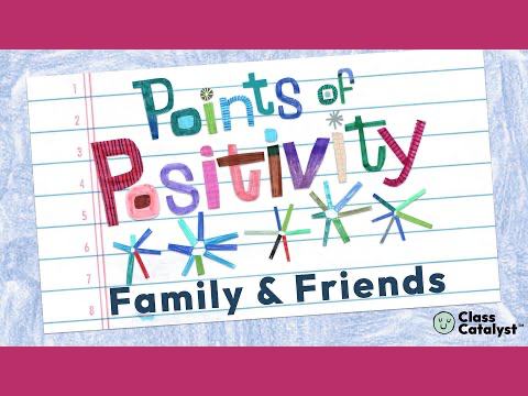 Points of Positivity: Family & Friends