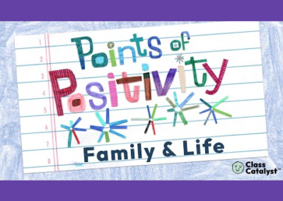 Points of Positivity: Family & Life