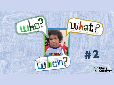 Who? What? When? #2