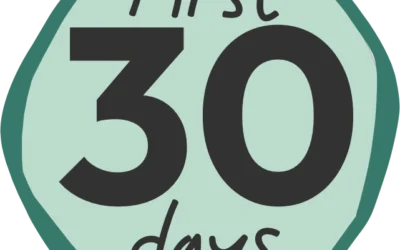 The First 30 Days